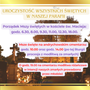 UROCZYSTOŚĆ WSZYSTKICH ŚWIĘTYCH W NASZEJ PARAFII